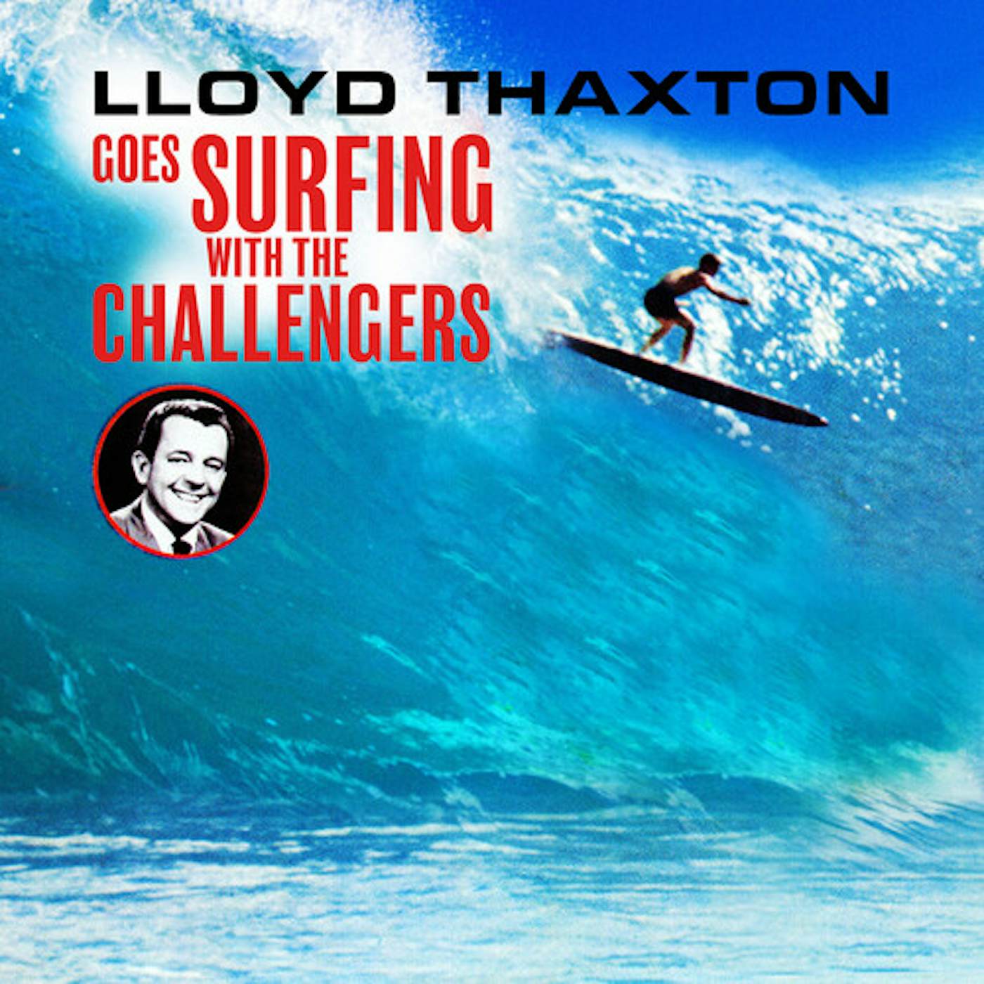 LLOYD THAXTON GOES SURFING WITH THE CHALLENGERS CD