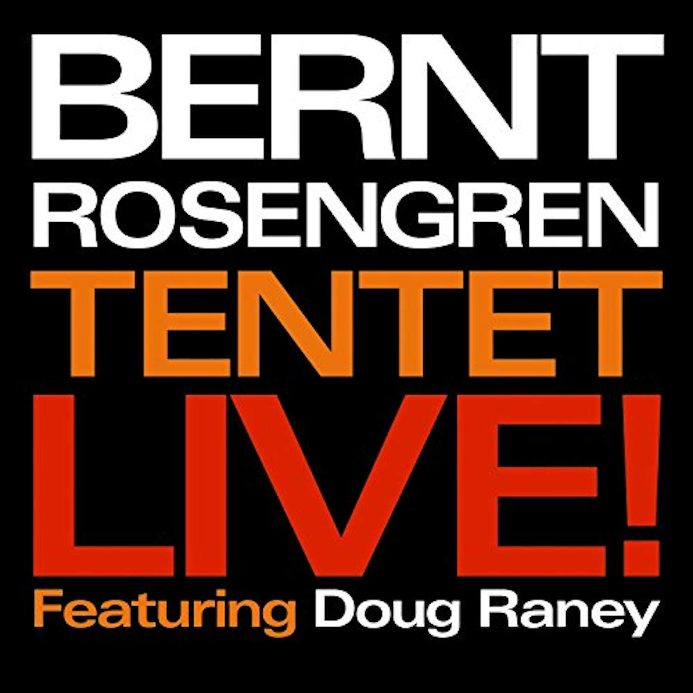 Bernt Rosengren LIVE! CD
