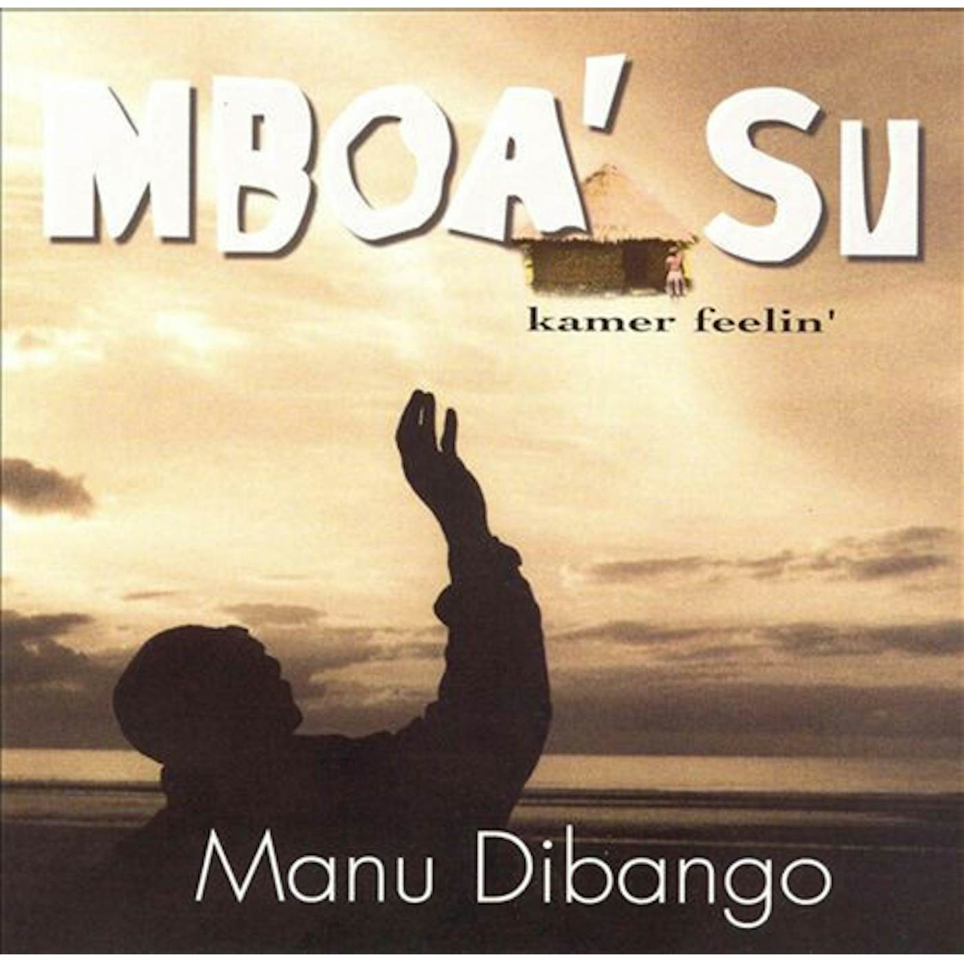 Manu Dibango MBOA' SU (KAMER FEELIN') CD
