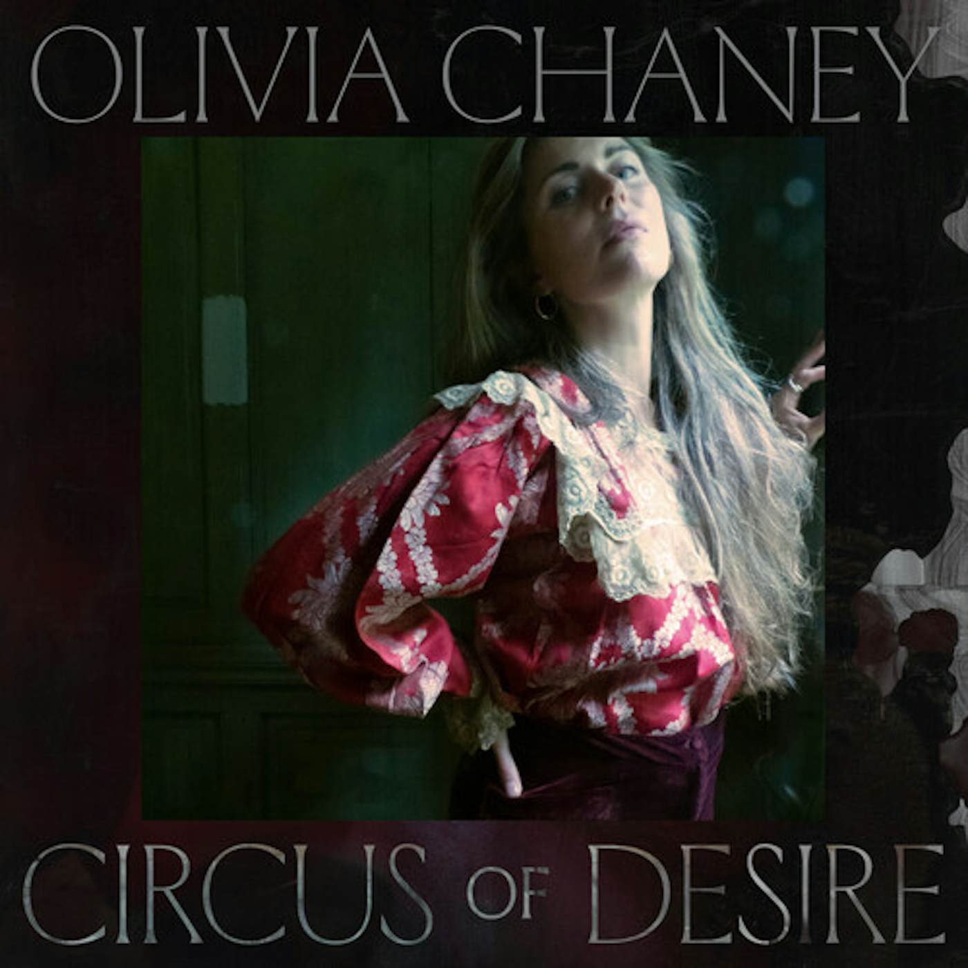 Olivia Chaney CIRCUS OF DESIRE CD