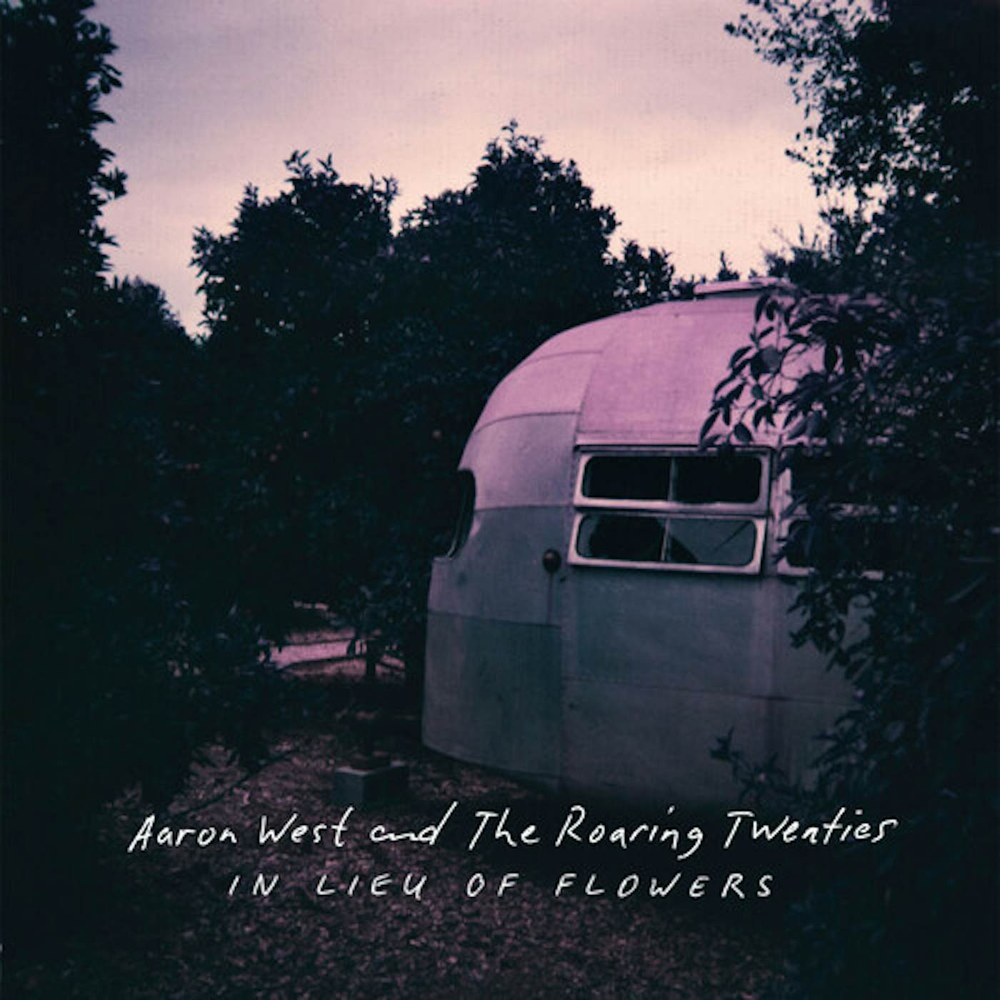 Aaron West and The Roaring Twenties IN LIEU OF FLOWERS CD