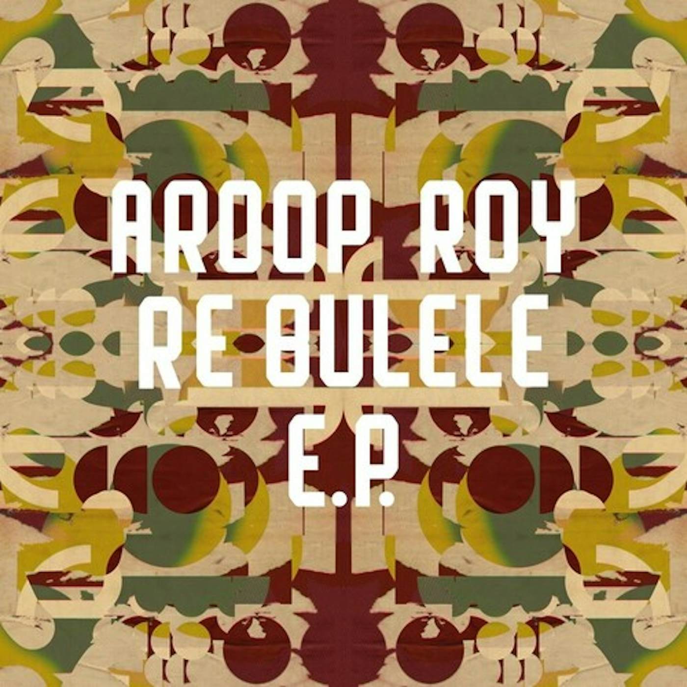 Aroop Roy RE BULELE Vinyl Record