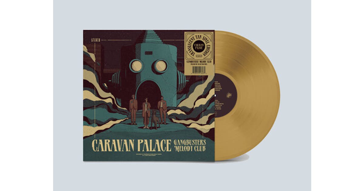 Caravan Palace Gangbusters Melody Club Tan Vinyl Record
