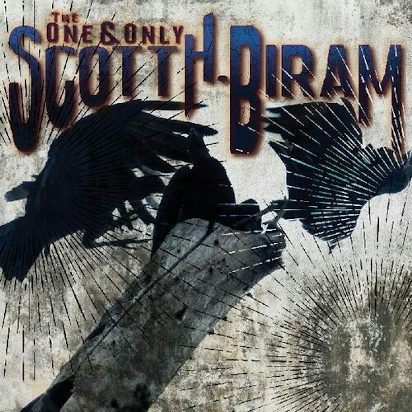 Scott H. Biram ONE & ONLY Vinyl Record
