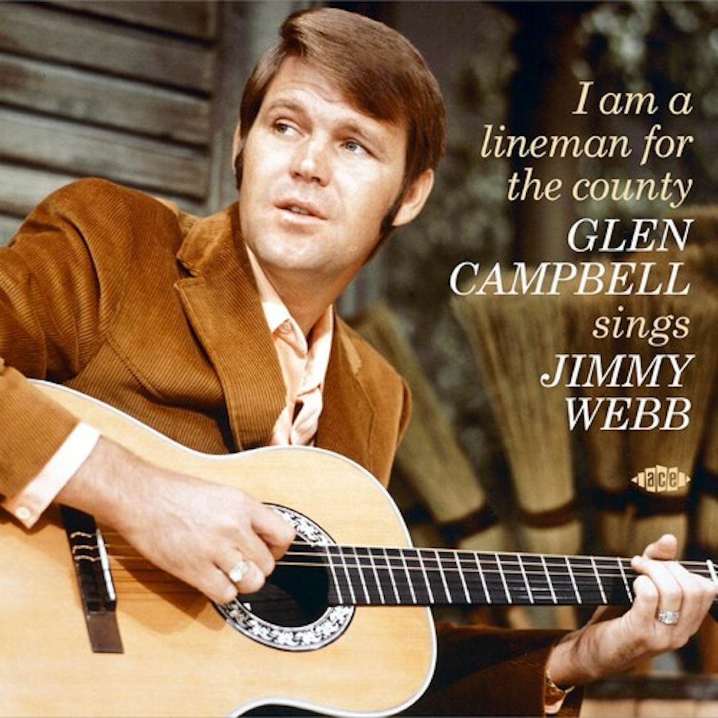 Glen Campbell I AM A LINEMAN FOR THE COUNTY: SINGS JIMMY WEBB CD