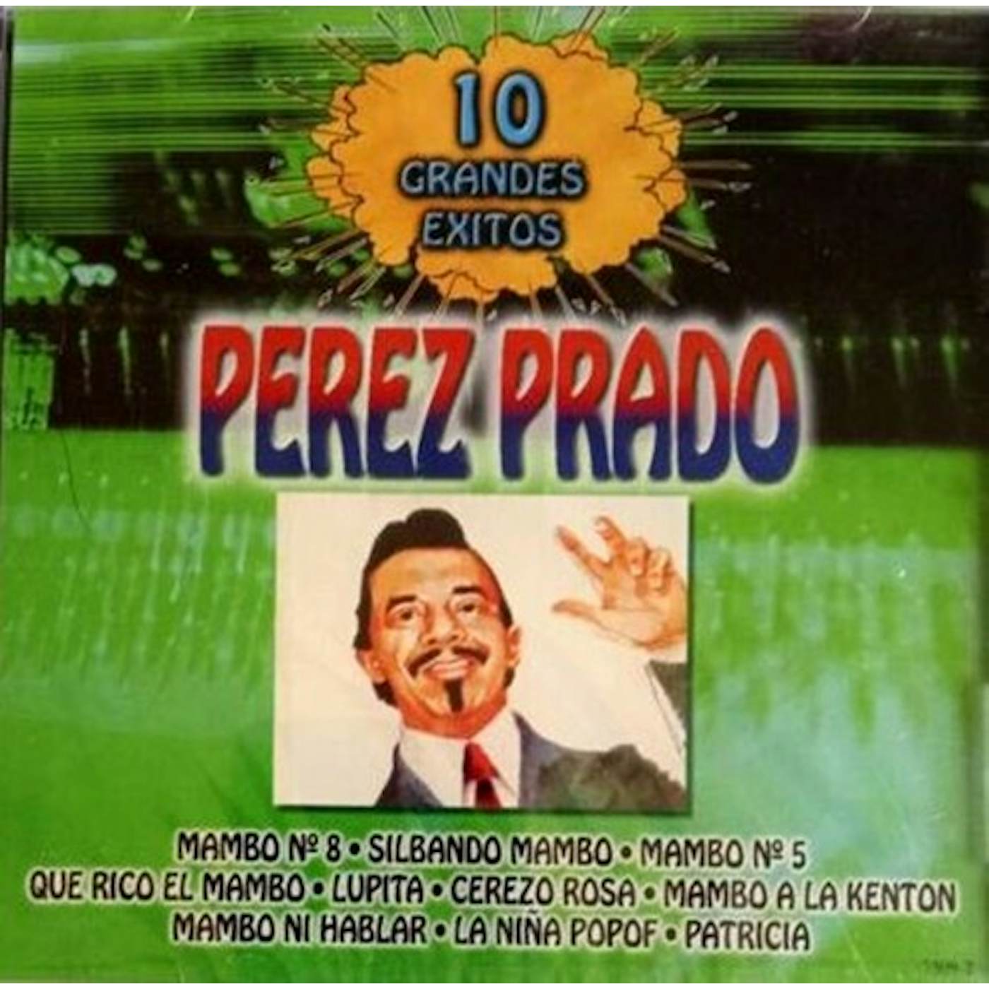 Pérez Prado 10 GRANDES EXITOS CD