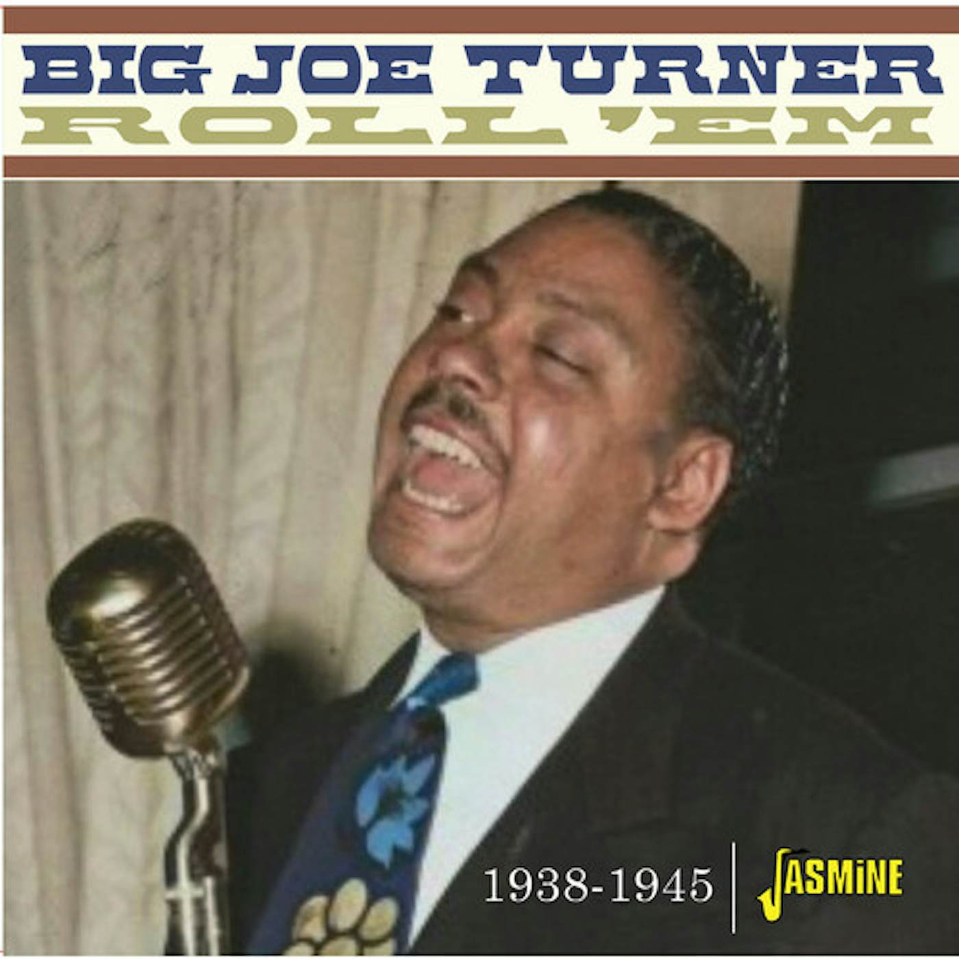 Big Joe Turner ROLL EM 1938-1945 CD