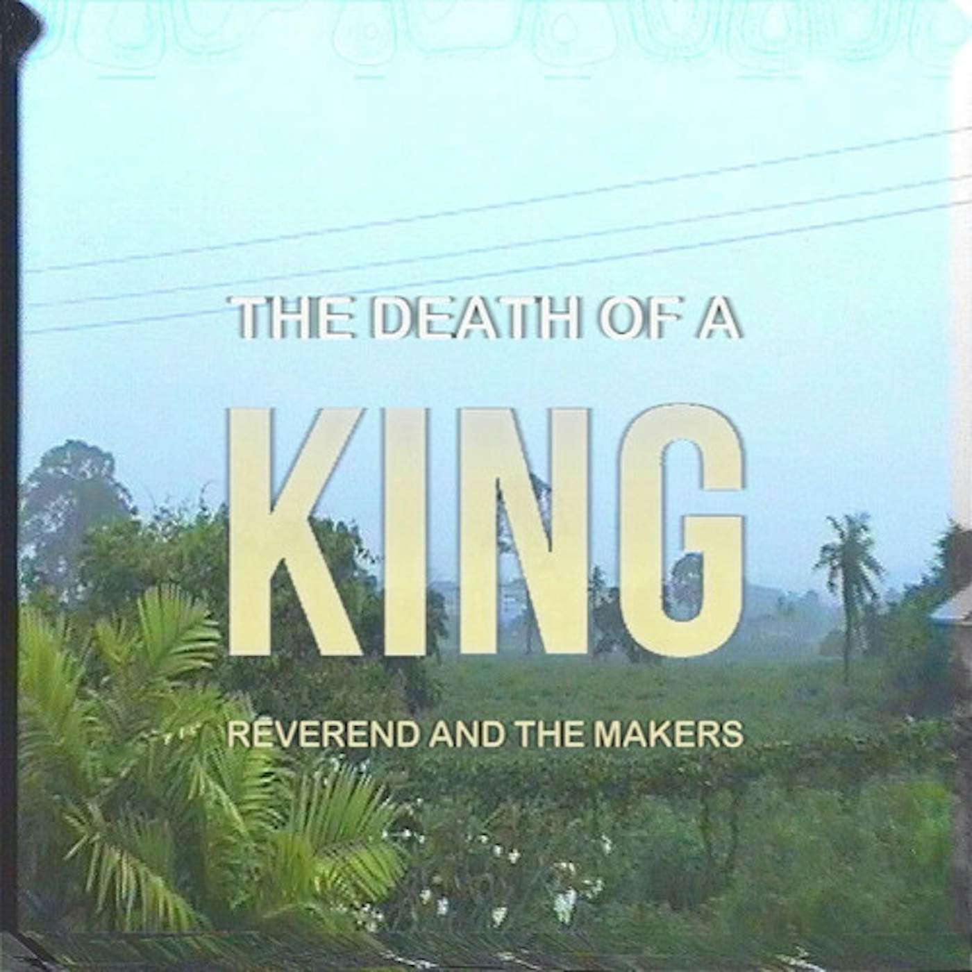 Reverend And The Makers DEATH OF A KING (REGULAR EDITION) CD