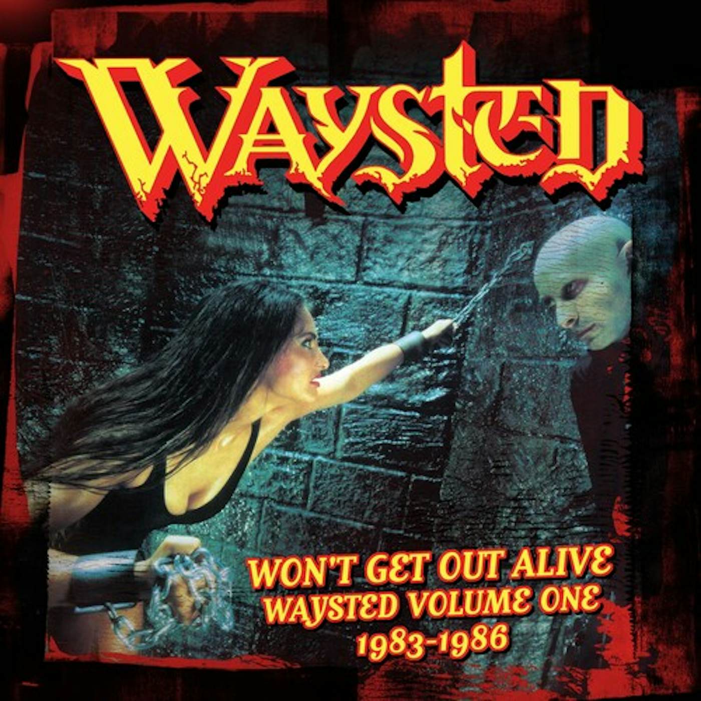 WON'T GET OUT ALIVE: WAYSTED VOLUME 1 (1983-1986) CD