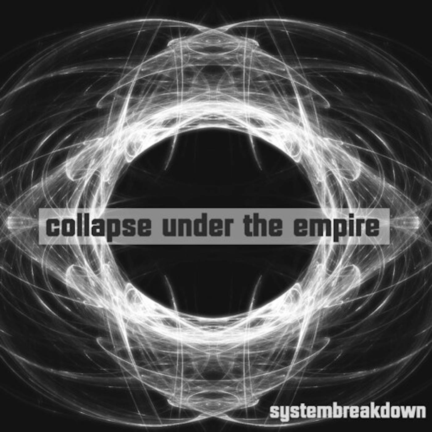 Collapse Under The Empire SYSTEMBREAKDOWN CD