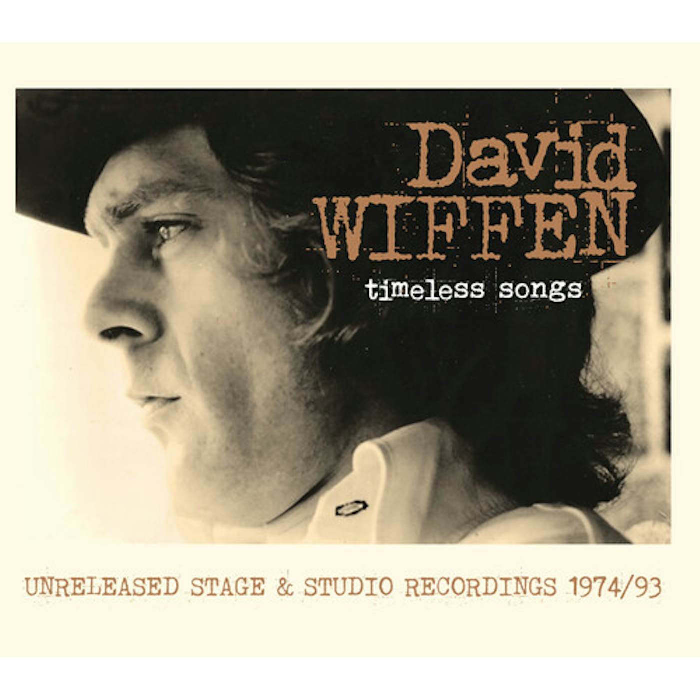 David Wiffen TIMELESS SONGS: UNRELEASED STAGE & STUDIO CD