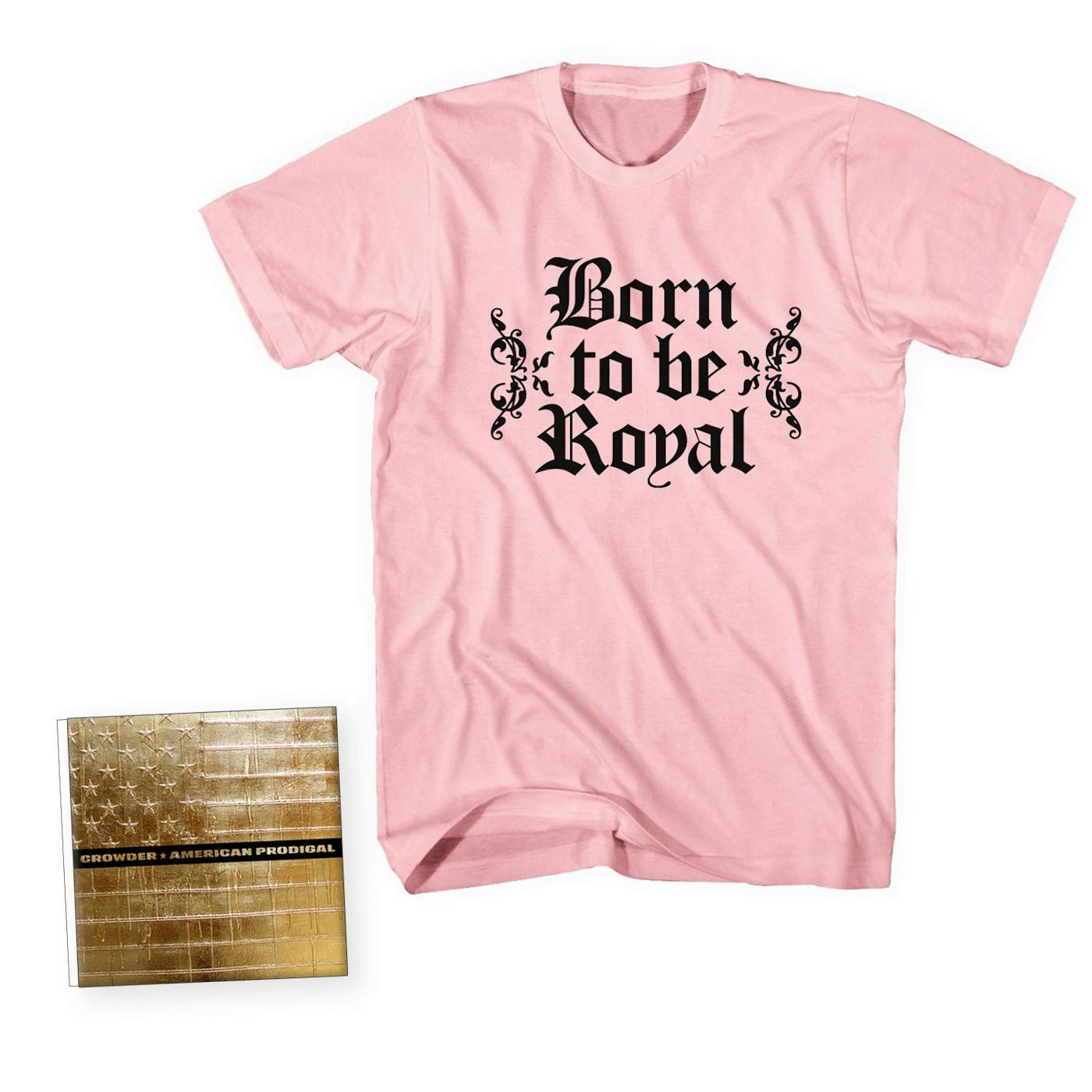 Crowder 'Born To Be Royal' T-Shirt Bundle - DO NOT USE