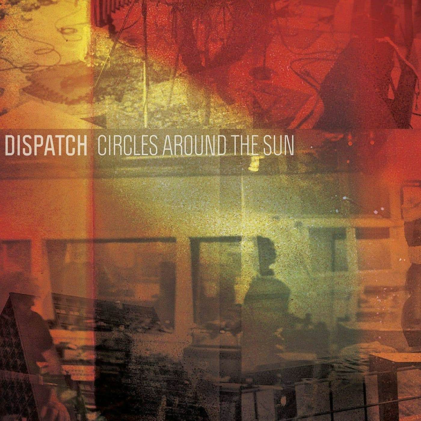 DISPATCH 'Circles Around The Sun'