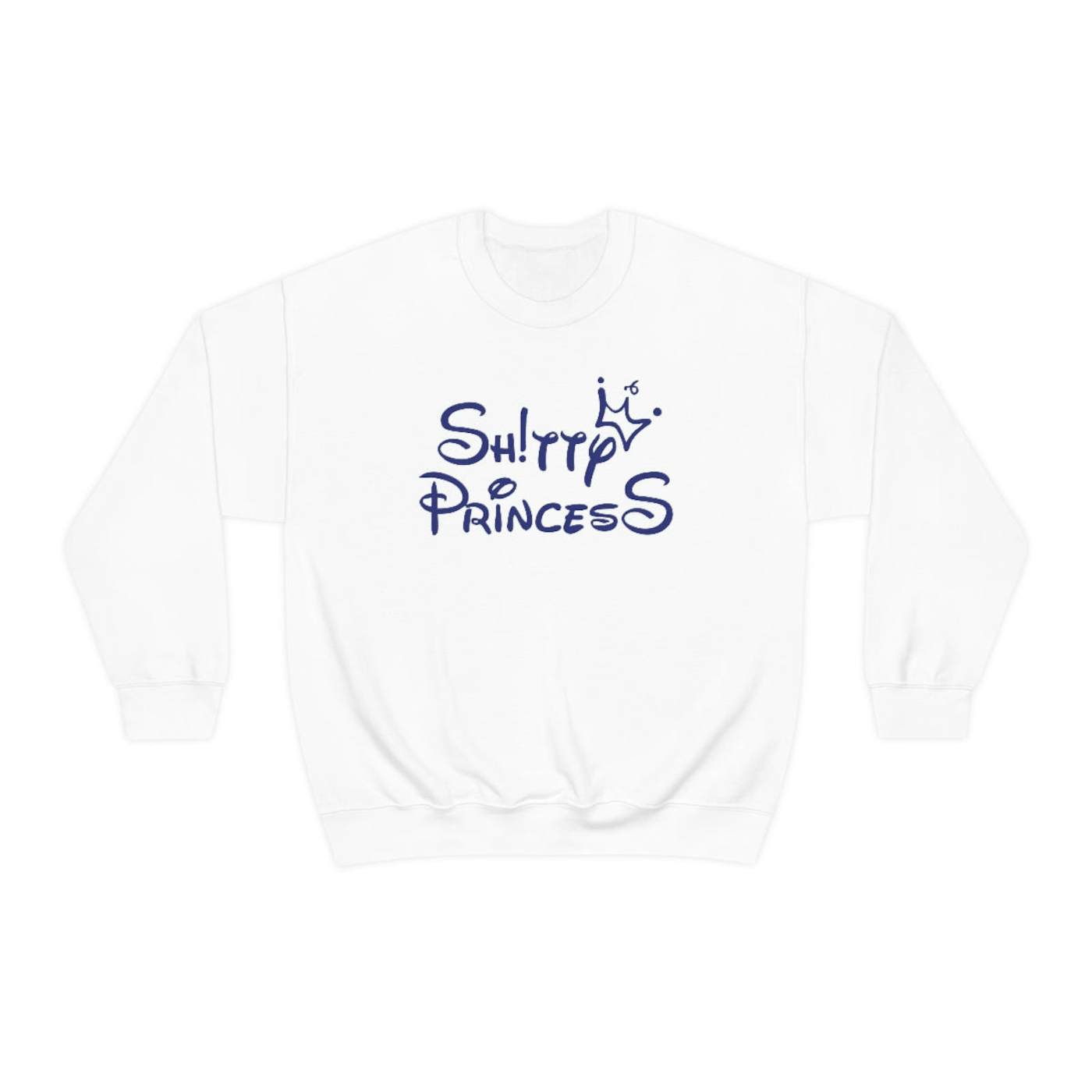 Shitty Princess Unisex Heavy Blend™ Crewneck Sweatshirt