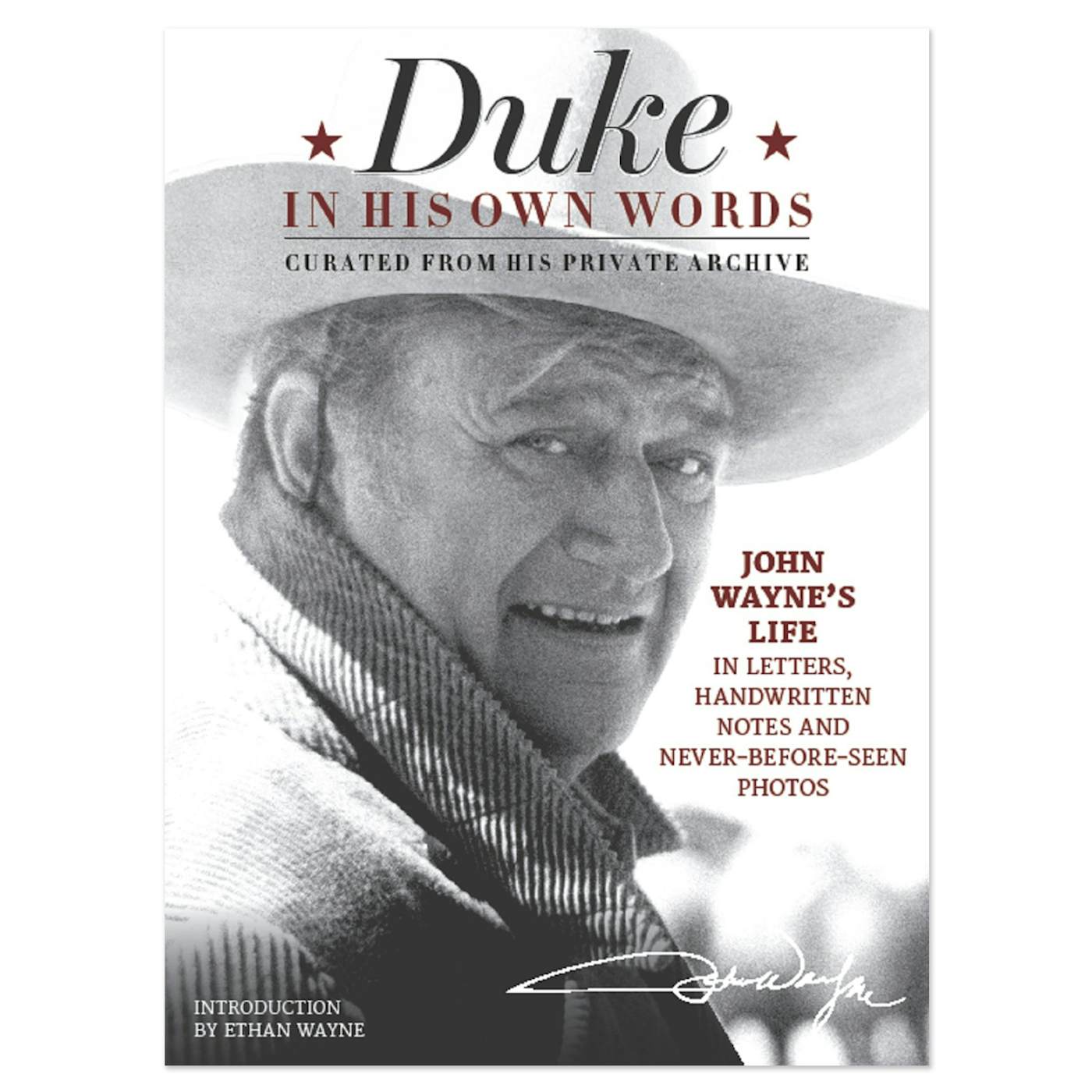 John Wayne "Duke In His Own Words"