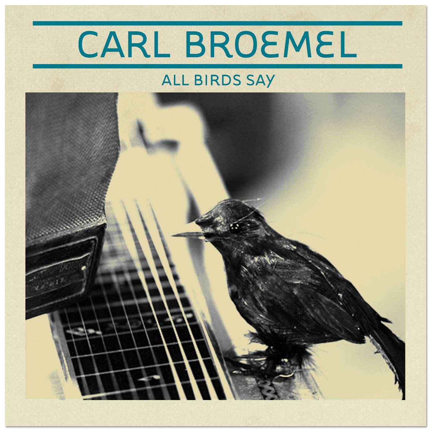 Carl Broemel – All Birds Sing CD