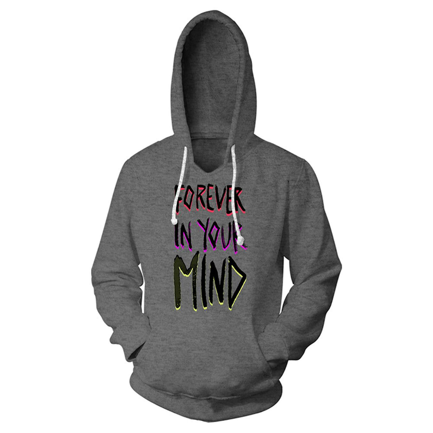 Forever in your Mind Hoodie