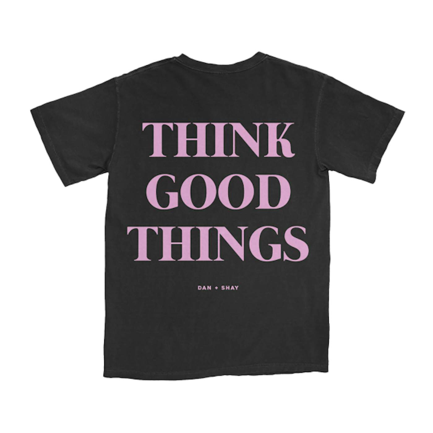Dan + Shay Think Good Things Black T-Shirt