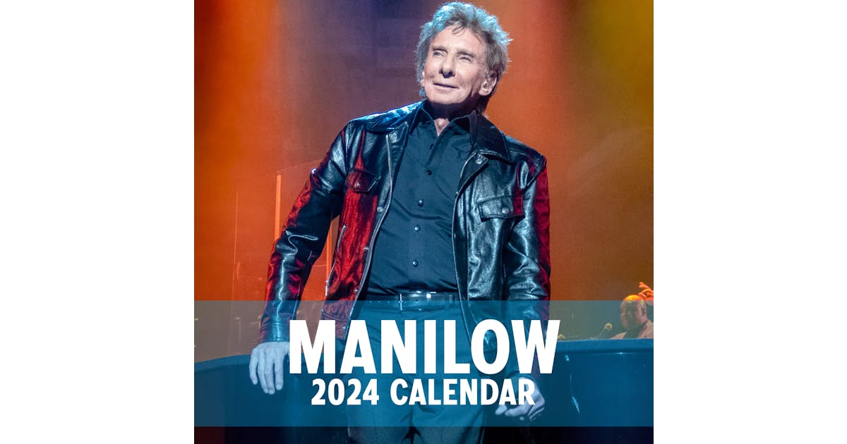 Barry Manilow Manilow 2024 Calendar