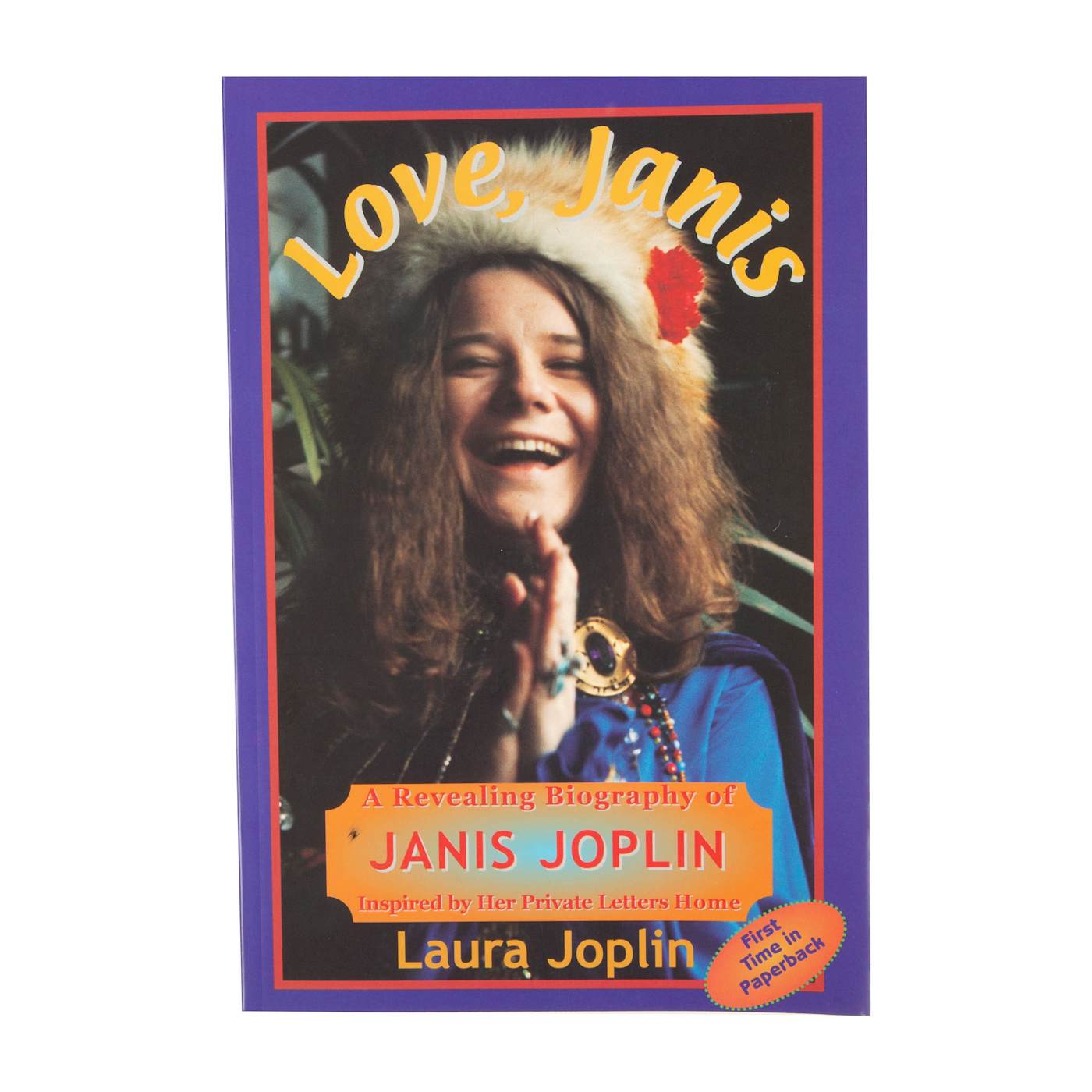 Janis Joplin Love Janis - By Laura Joplin - Signed Paperback Book
