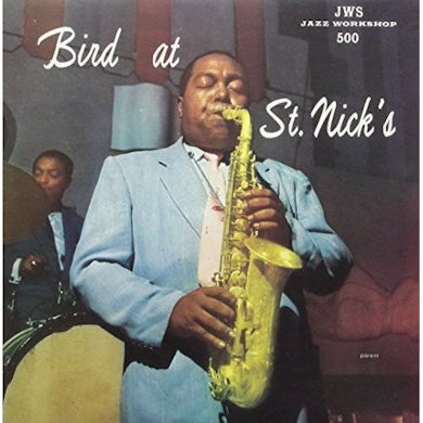 Charlie Parker Bird At St. Nick's LP (Vinyl)