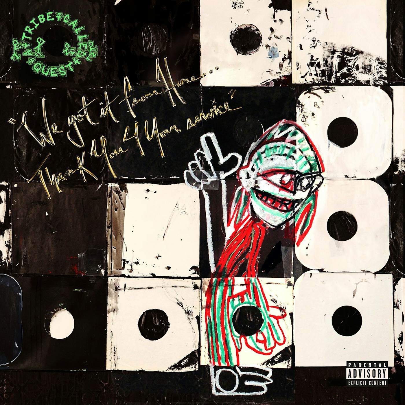 A Tribe Called Quest We Got It From Here…Thank You 4 Your Service