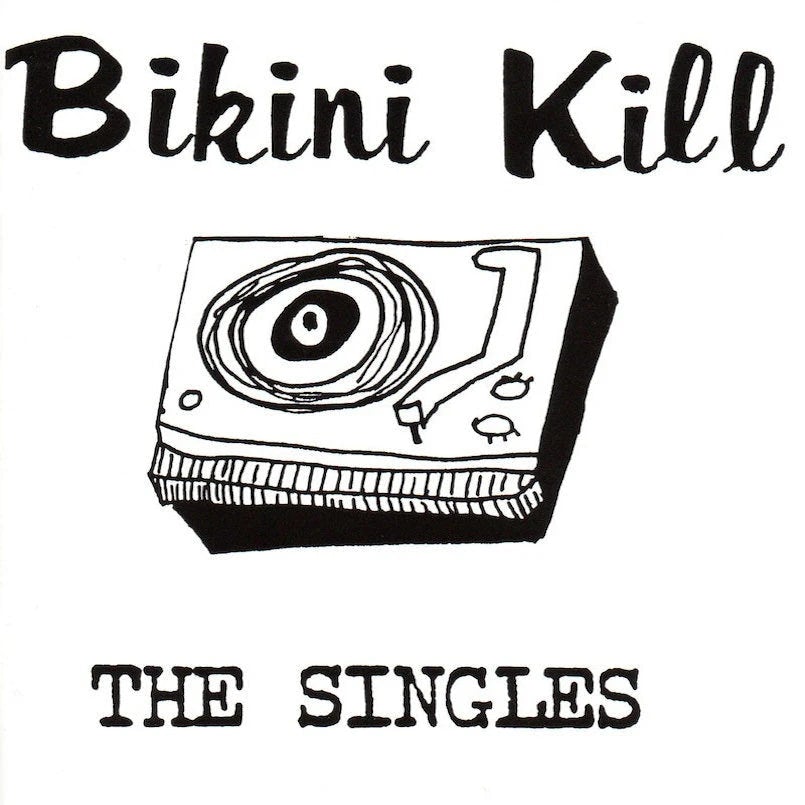 Bikini Kill Singles