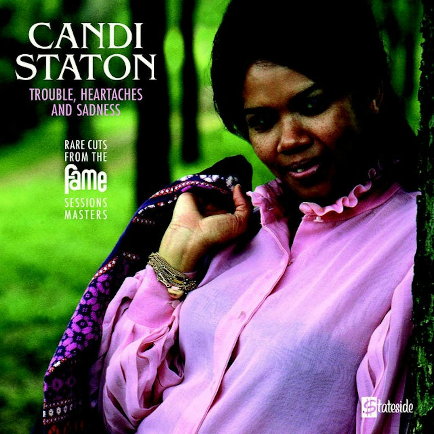 Candi Staton TROUBLE, HEARTACHES & SADNESS (THE LOST FAME SESSIONS MASTERS) (RSD) Vinyl Record
