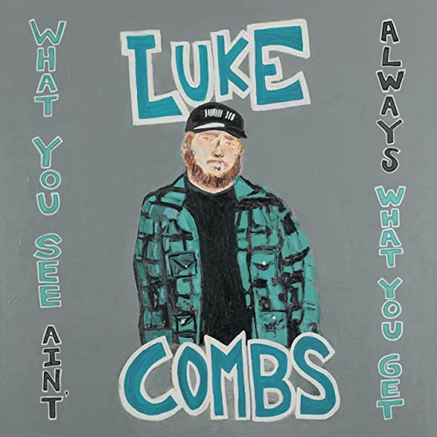 Luke Combs What You See Ain't Always What You Get (Deluxe Edition) (3lp/140g) Vinyl Record