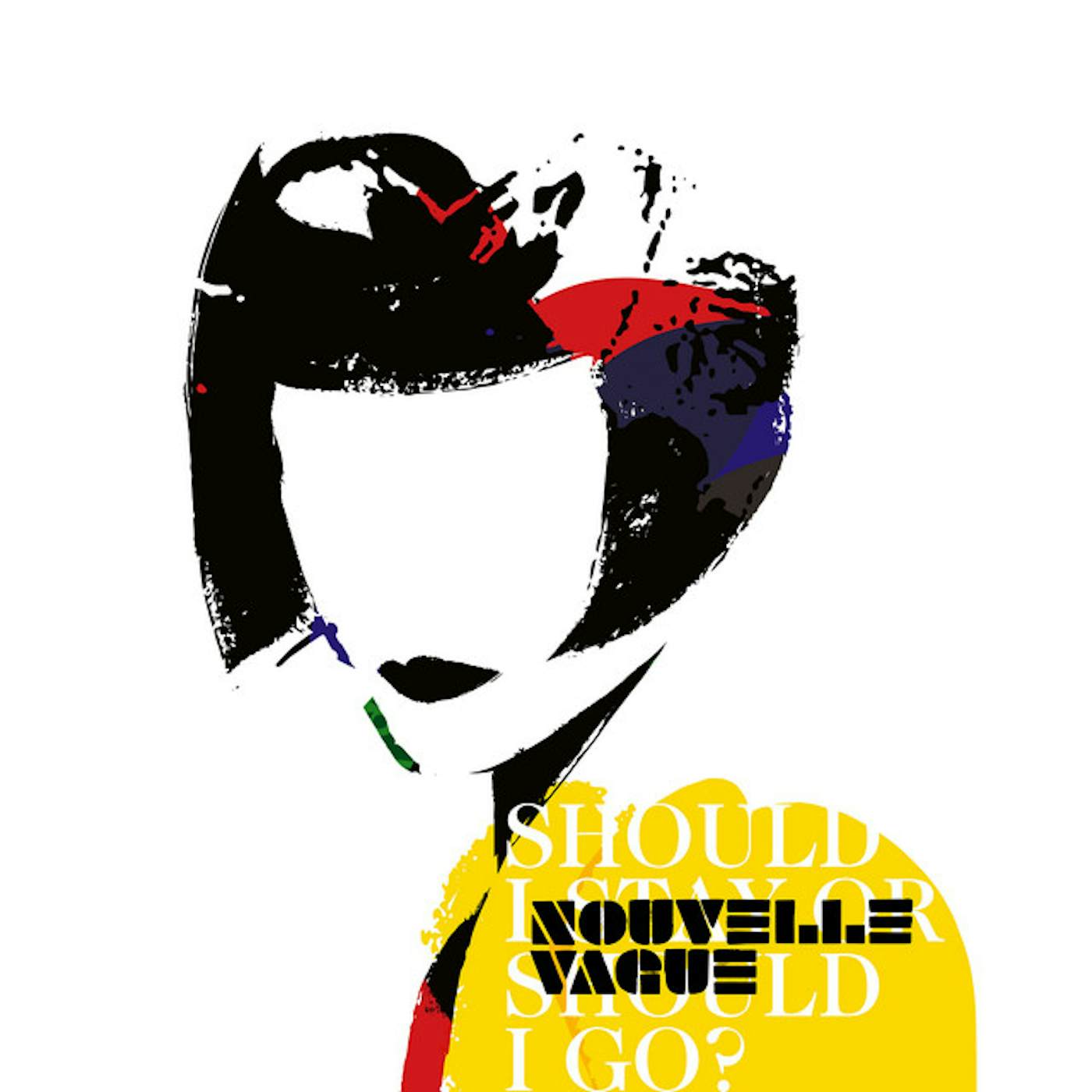 Nouvelle Vague SHOULD I STAY OR SHOULD I GO? Vinyl Record