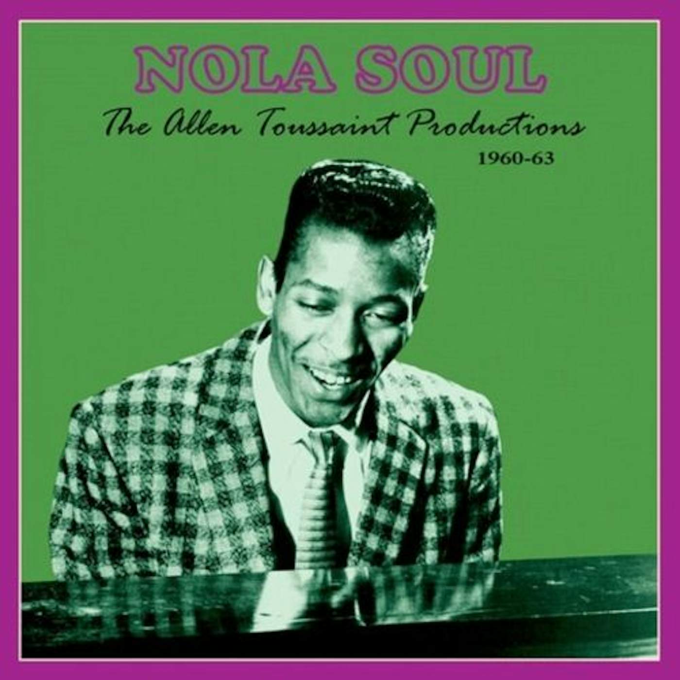 Various Artists NOLA SOUL: THE ALLEN TOUSSAINT PRODUCTIONS 1960-63 Vinyl Record