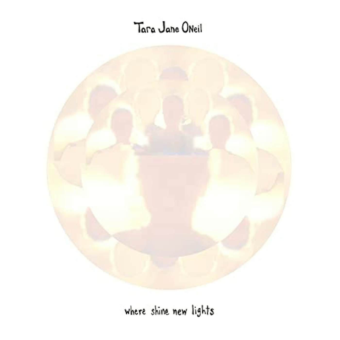 Tara Jane O'Neil Where Shine New Lights vinyl record