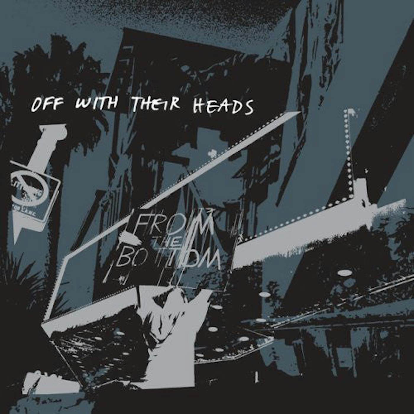 Off With Their Heads FROM THE BOTTOM Vinyl Record