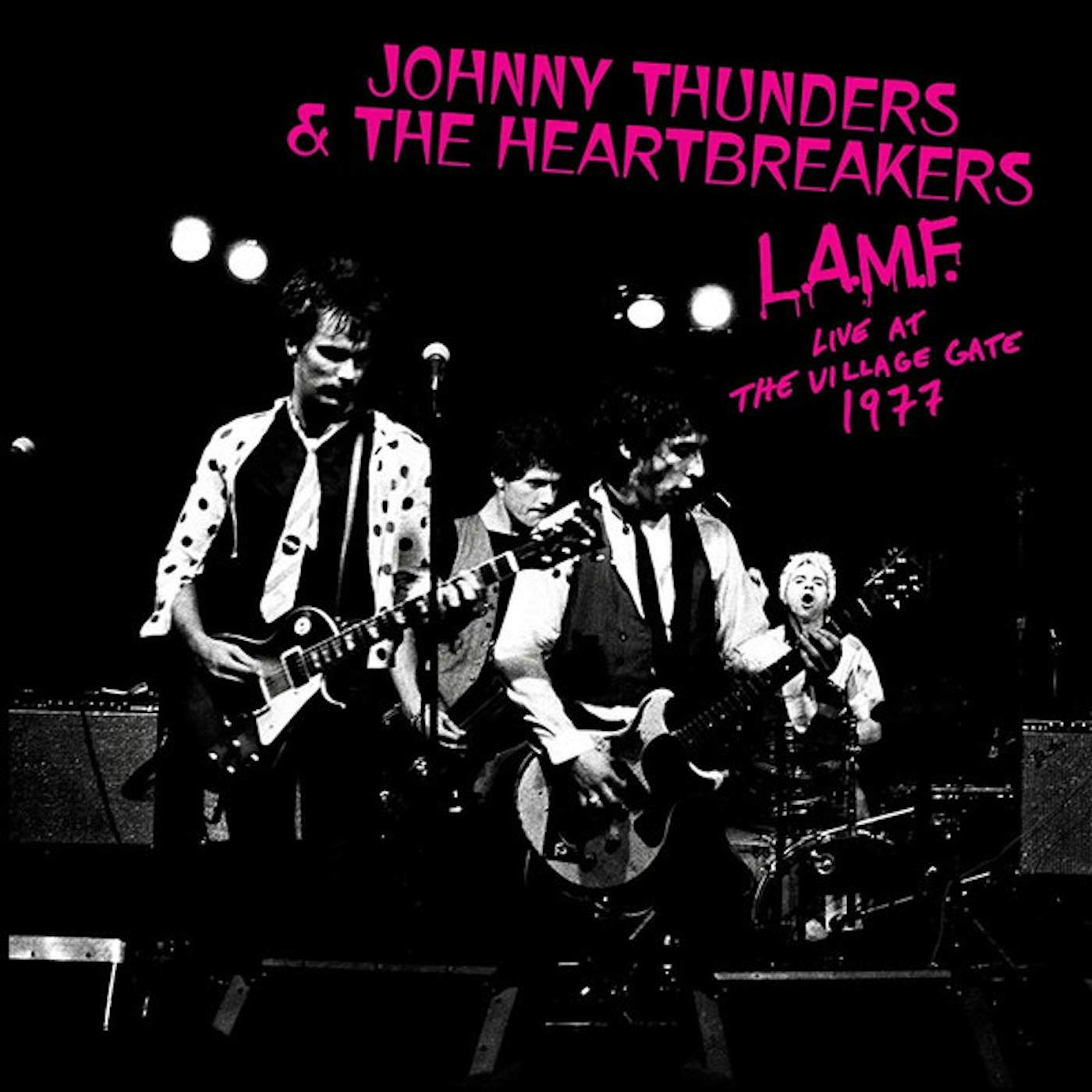 Johnny Thunders & The Heartbreakers L.A.M.F. Live At The Village Gate 1977 (pink vinyl) vinyl record