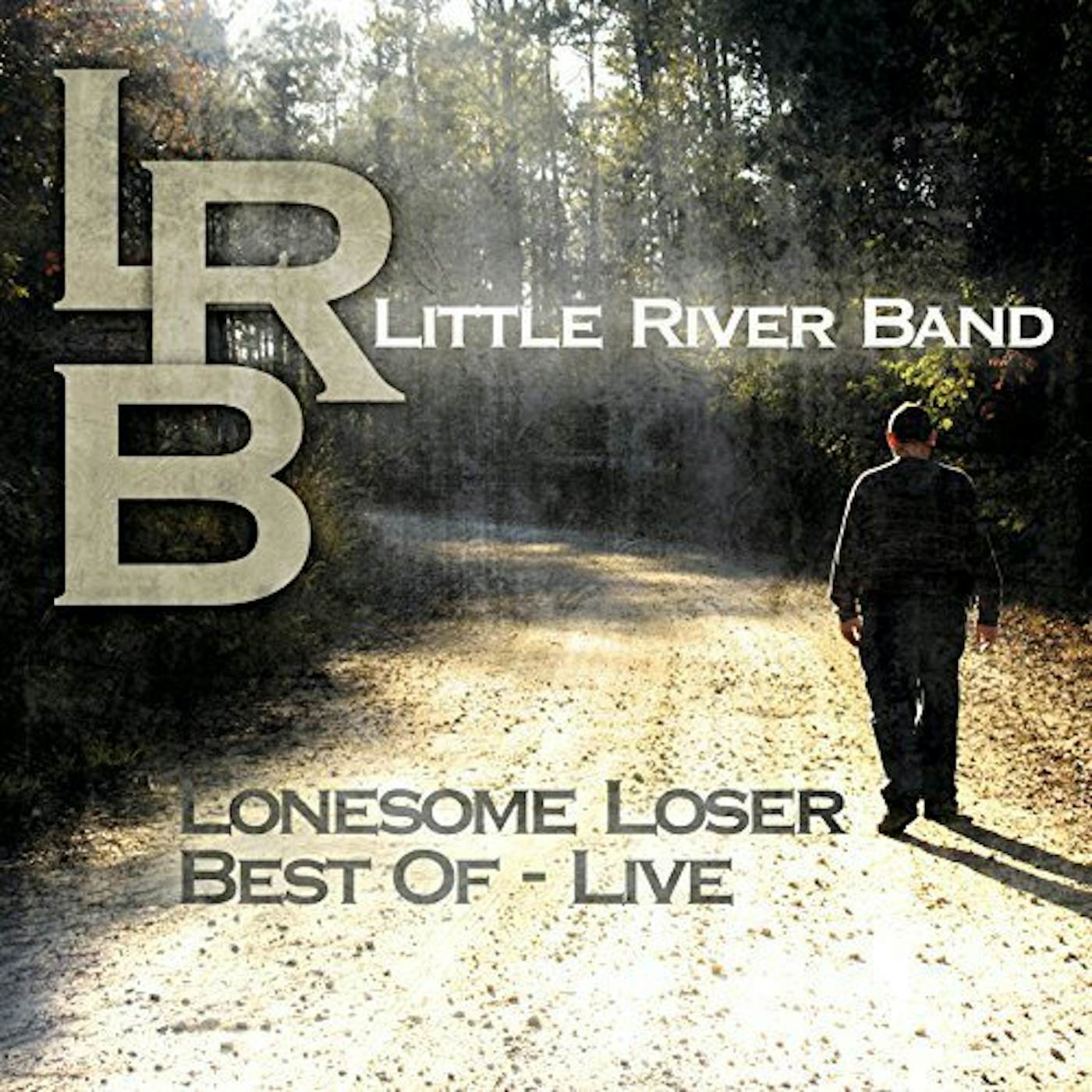 Little River Band LONESOME LOSER - BEST OF LIVE Vinyl Record
