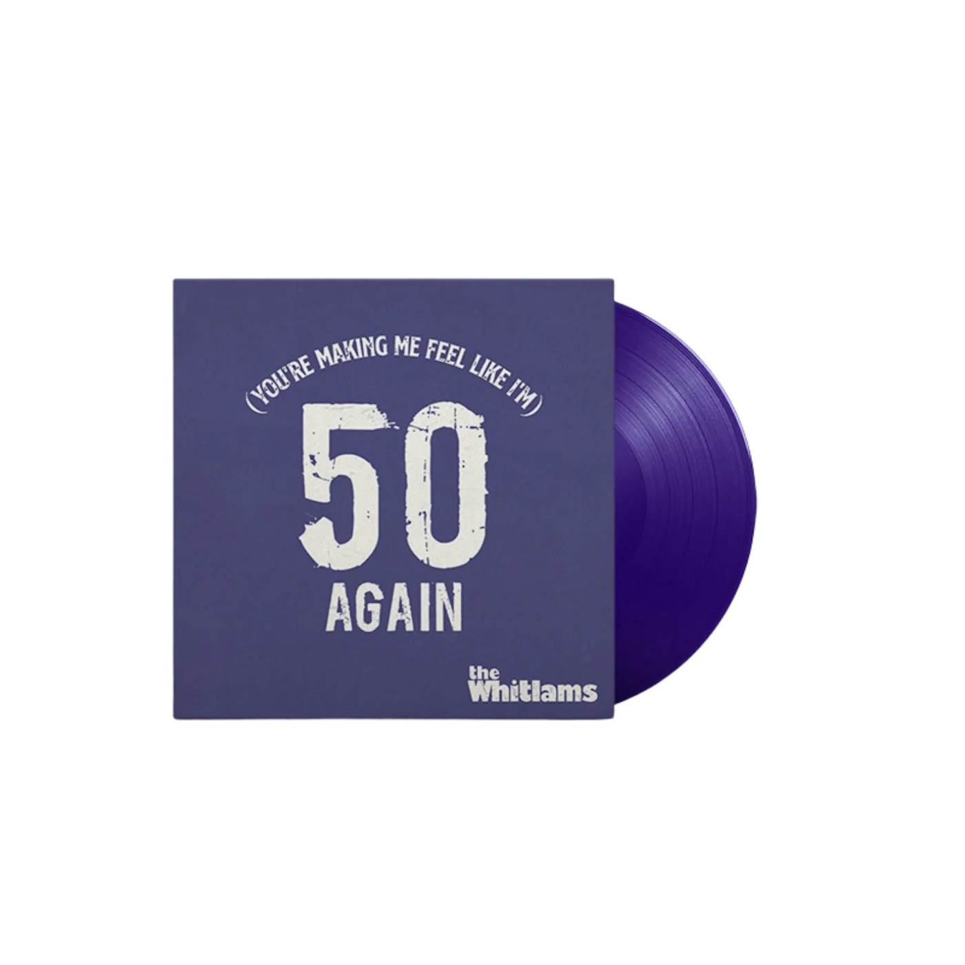 The Whitlams (You're Making Me Feel Like I'm) 50 Again (7" Vinyl)