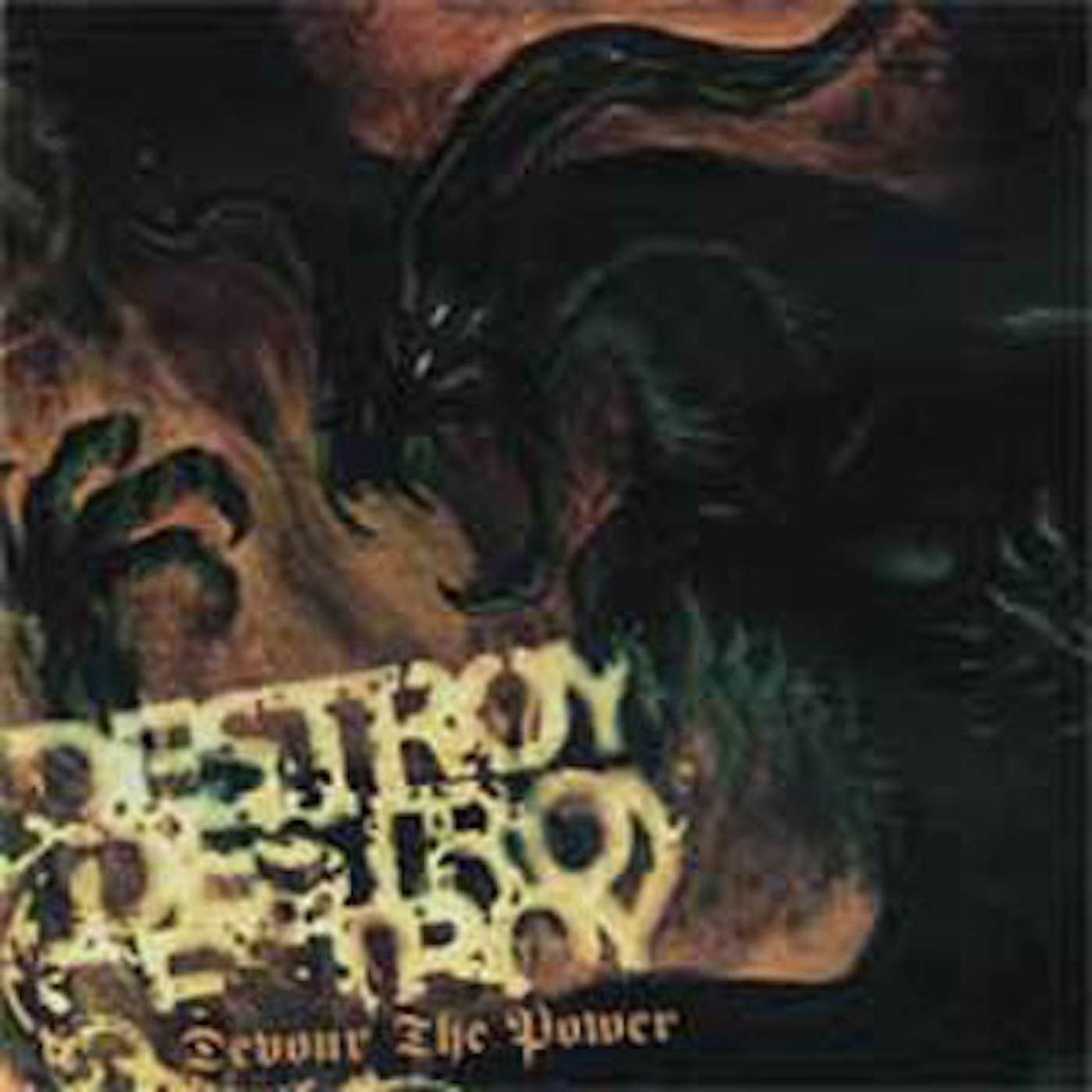 Destroy Destroy Destroy "Devour the Power" CD