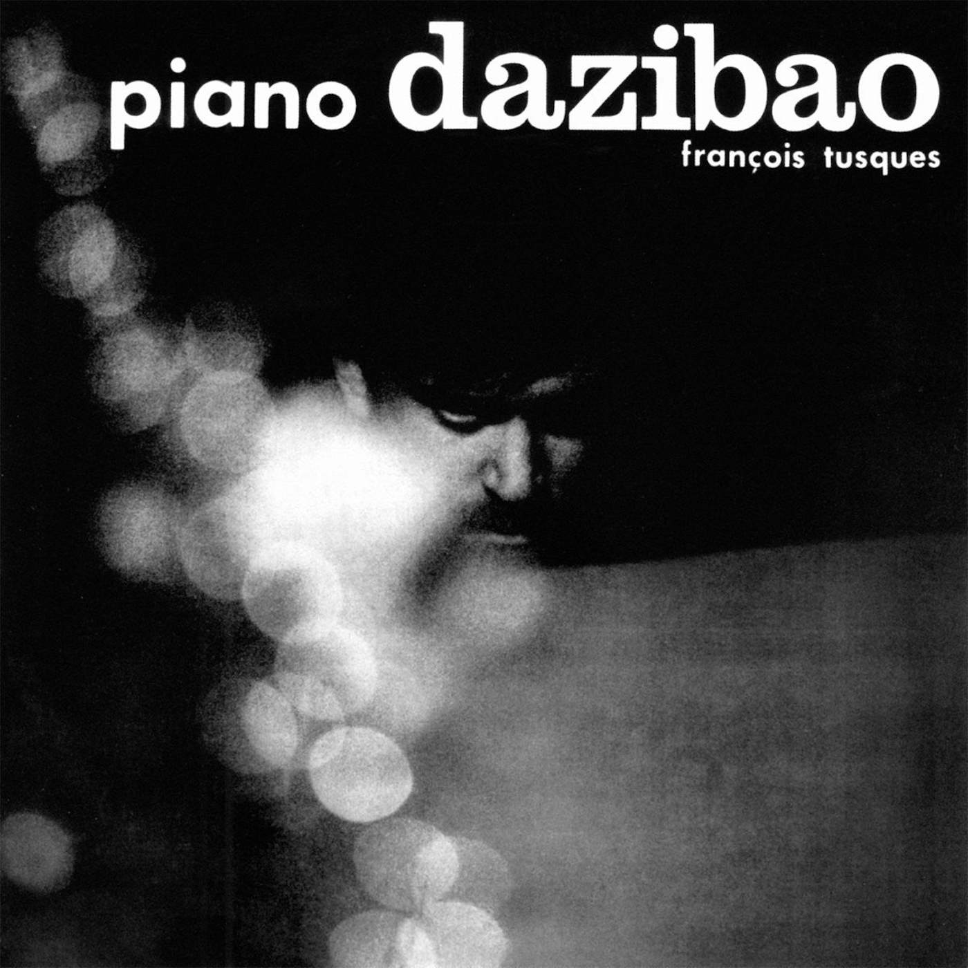 PIANO DAZIBAO - FRANÇOIS TUSQUES (CD)