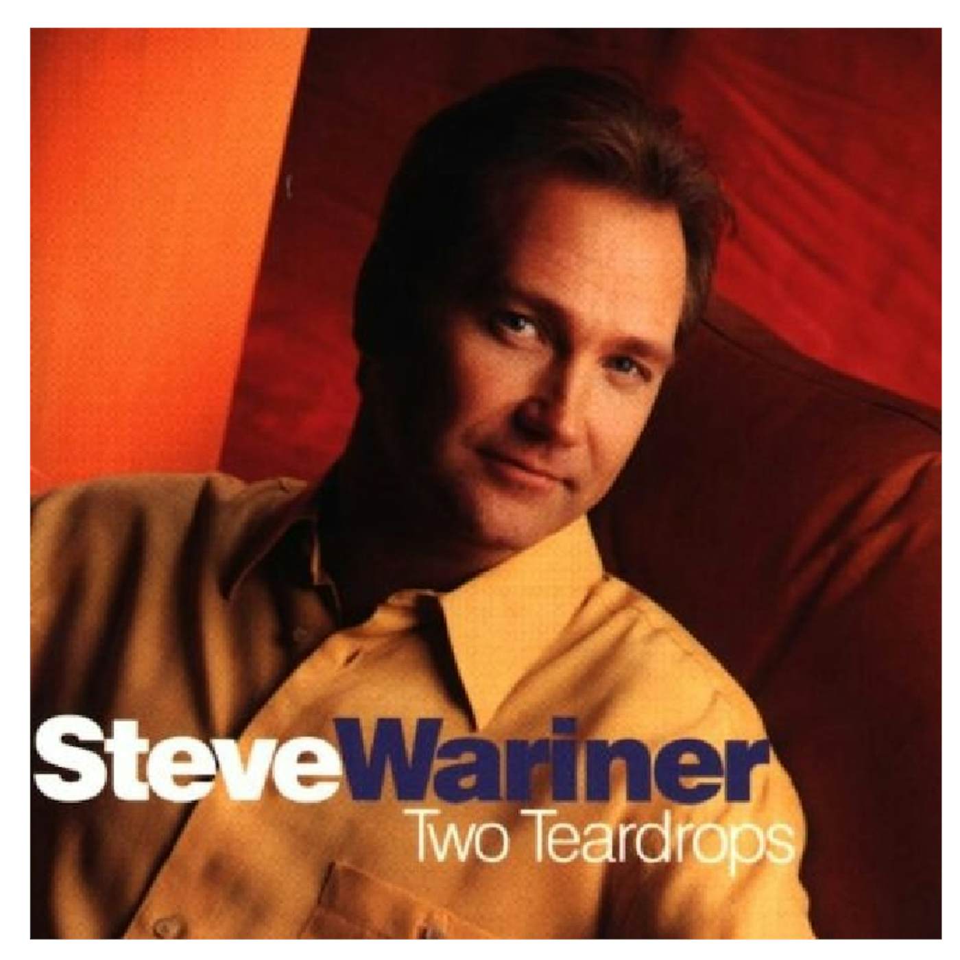 Steve Wariner CD- Two Teardrops