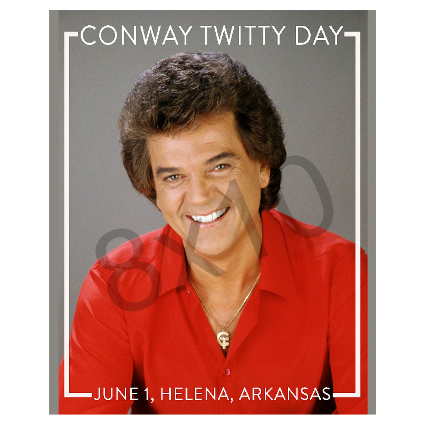Conway Twitty Day 8 X 10