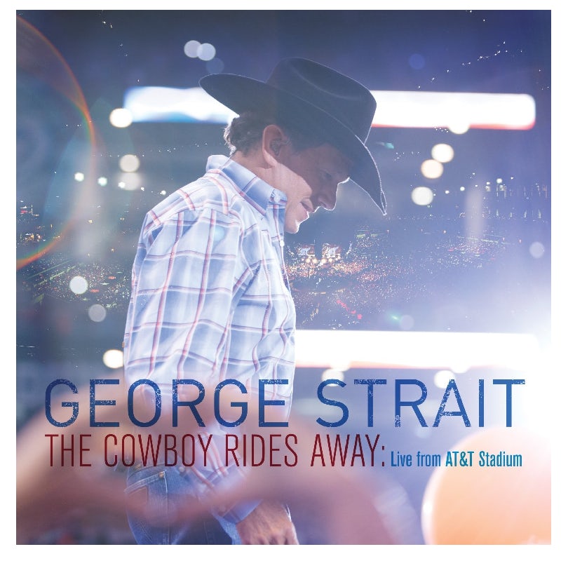 George Strait CD- The Cowboy Rides Away: Live From AT&T Stadium