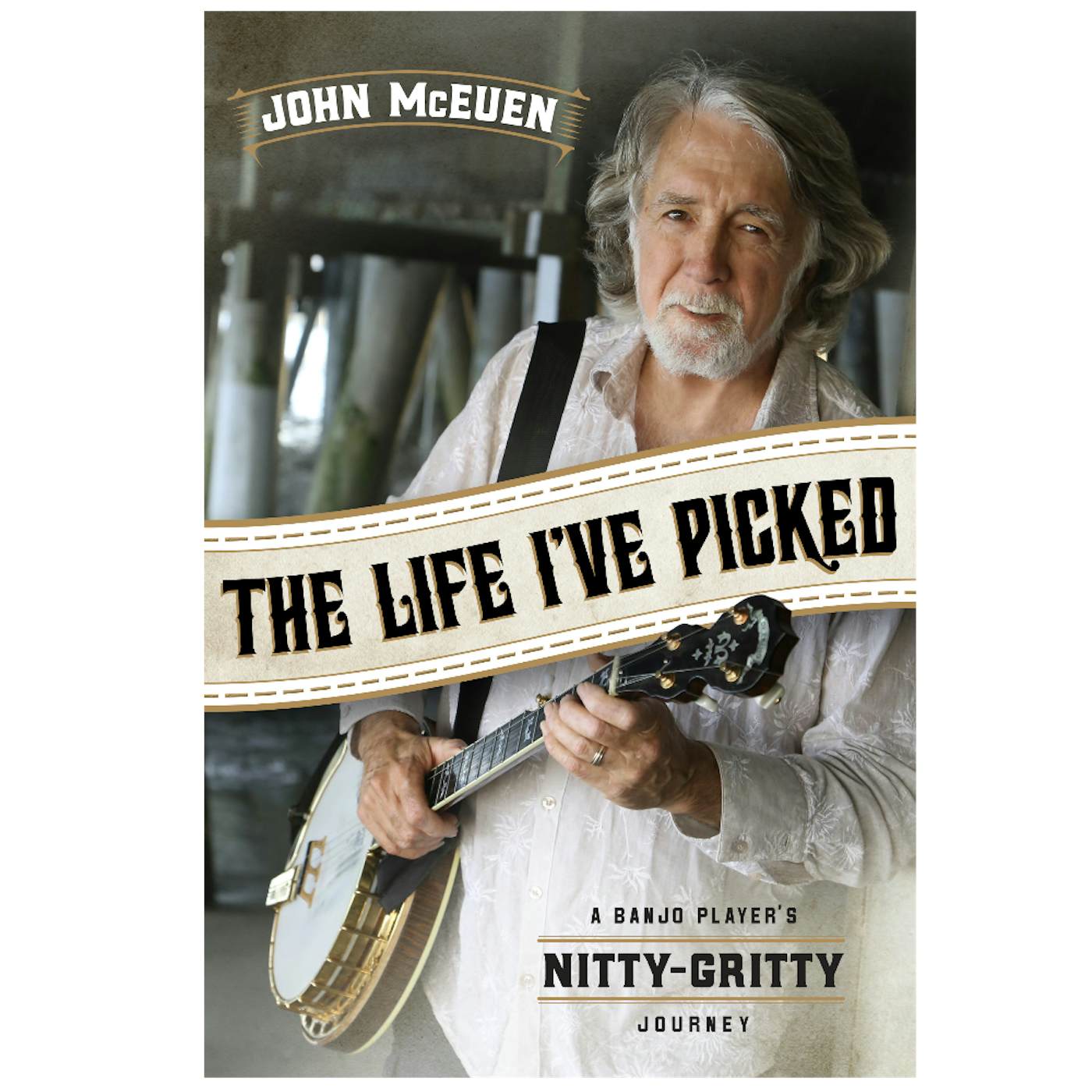 John McEuen Life I've Picked Signed Book