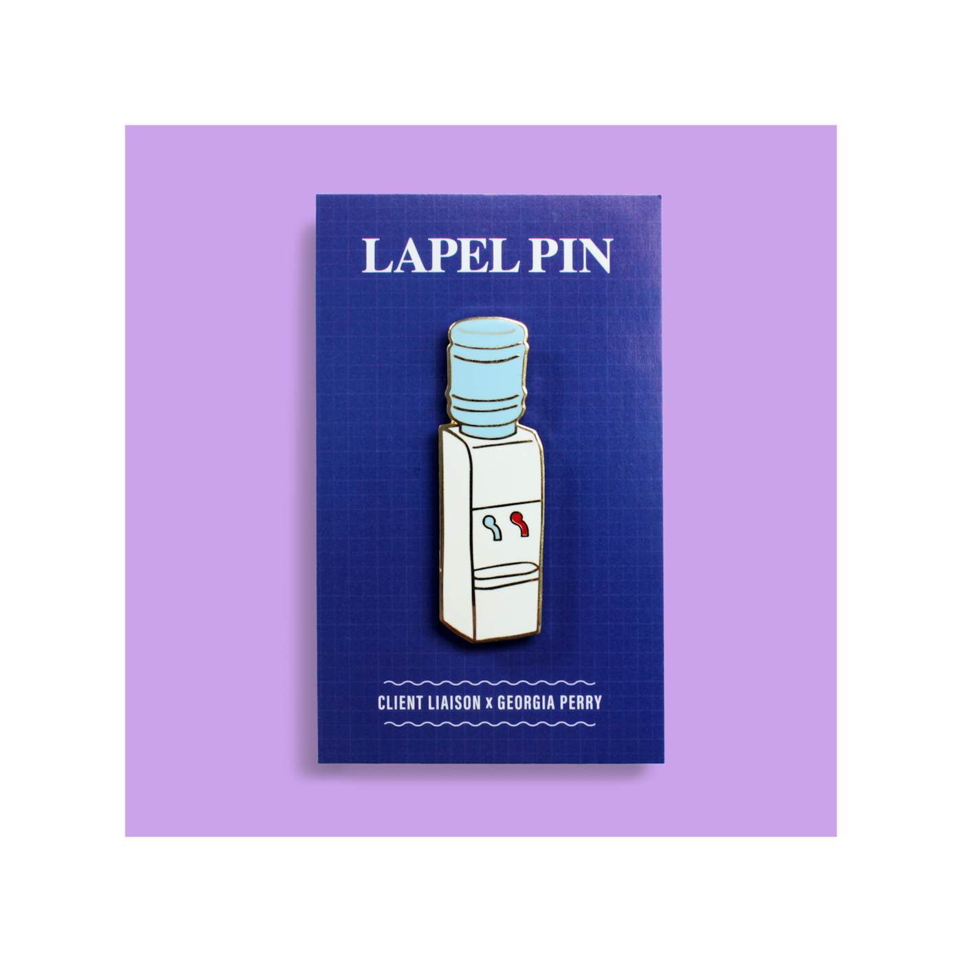 Client Liaison Water Cooler / Lapel Pin