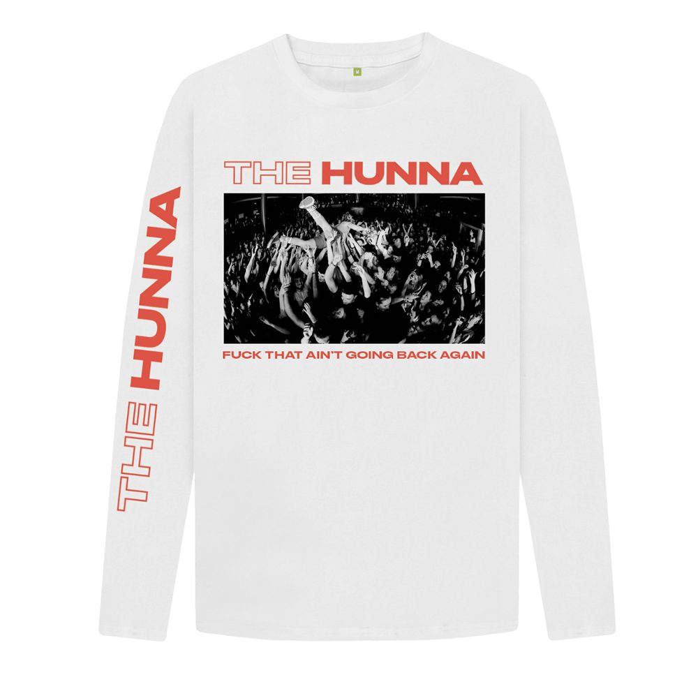 The Hunna Ain't Going Back Again Longsleeve