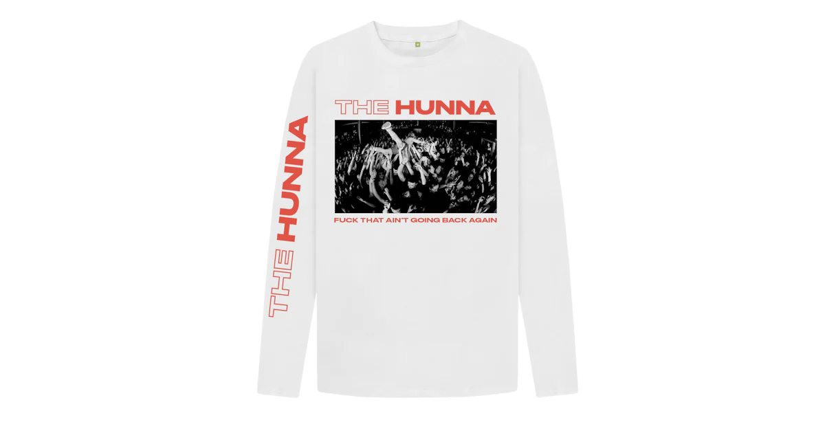 The Hunna Ain't Going Back Again Longsleeve