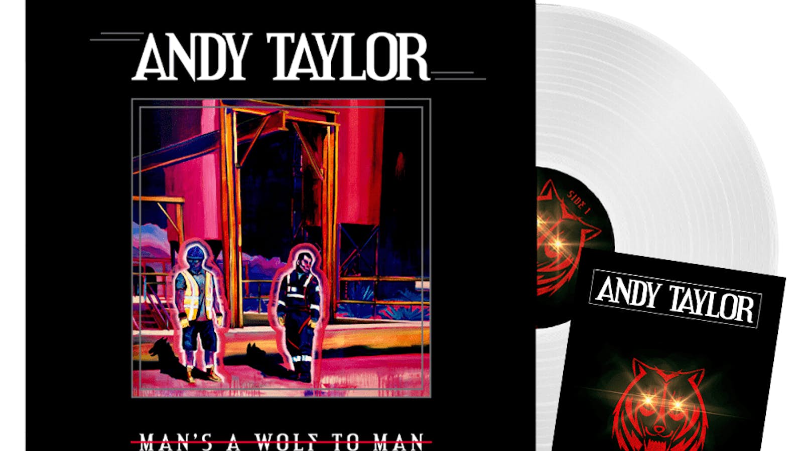 Andy Taylor Man's A Wolf To Man Ltd Edition White Vinyl Vinyl