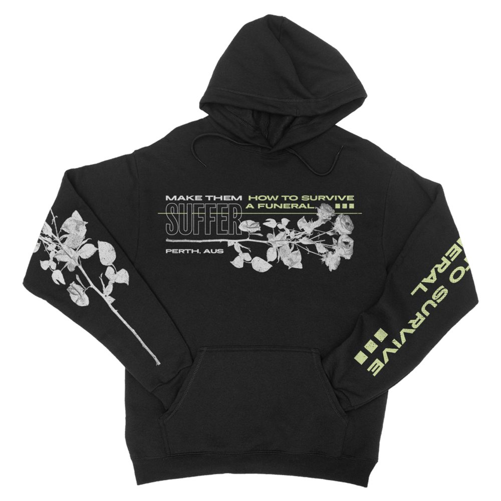 Make Them Suffer How To Survive A Funeral Hoodie