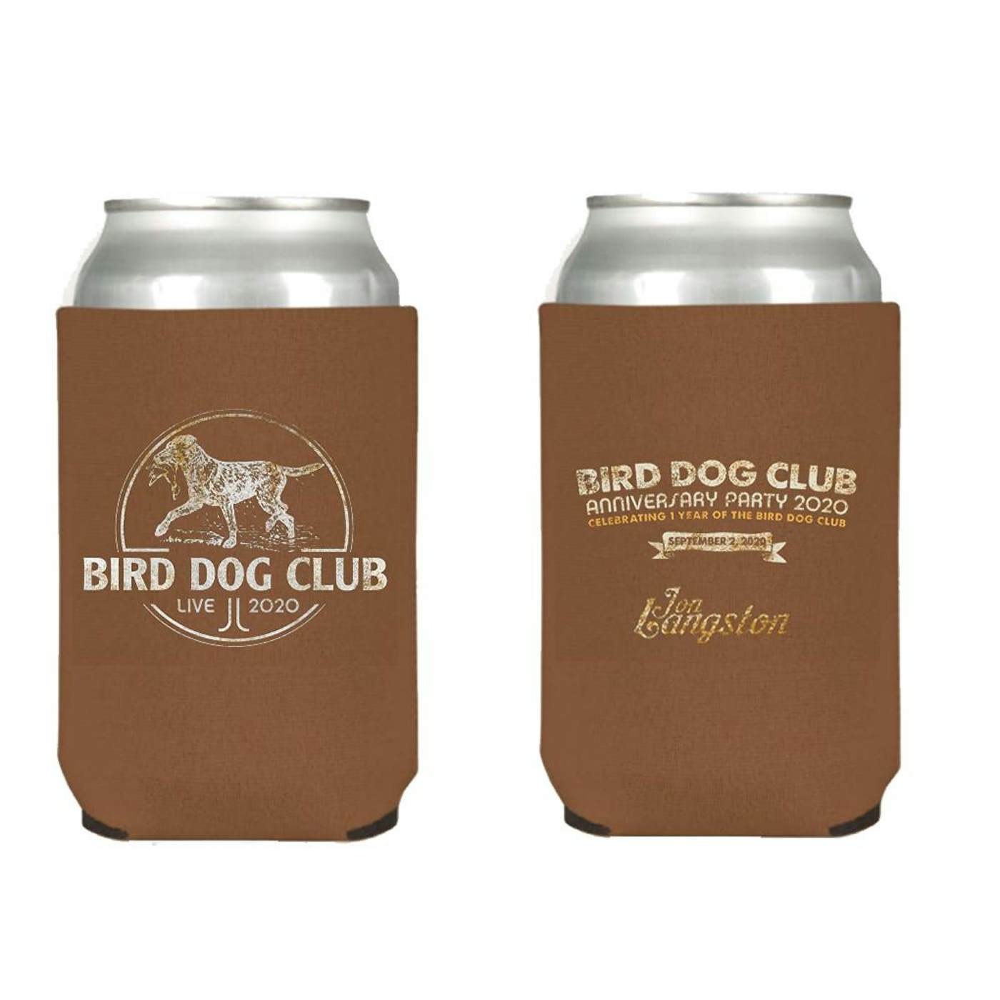 Jon Langston Bird Dog Club 2020 Anniversary Party Can Insulator