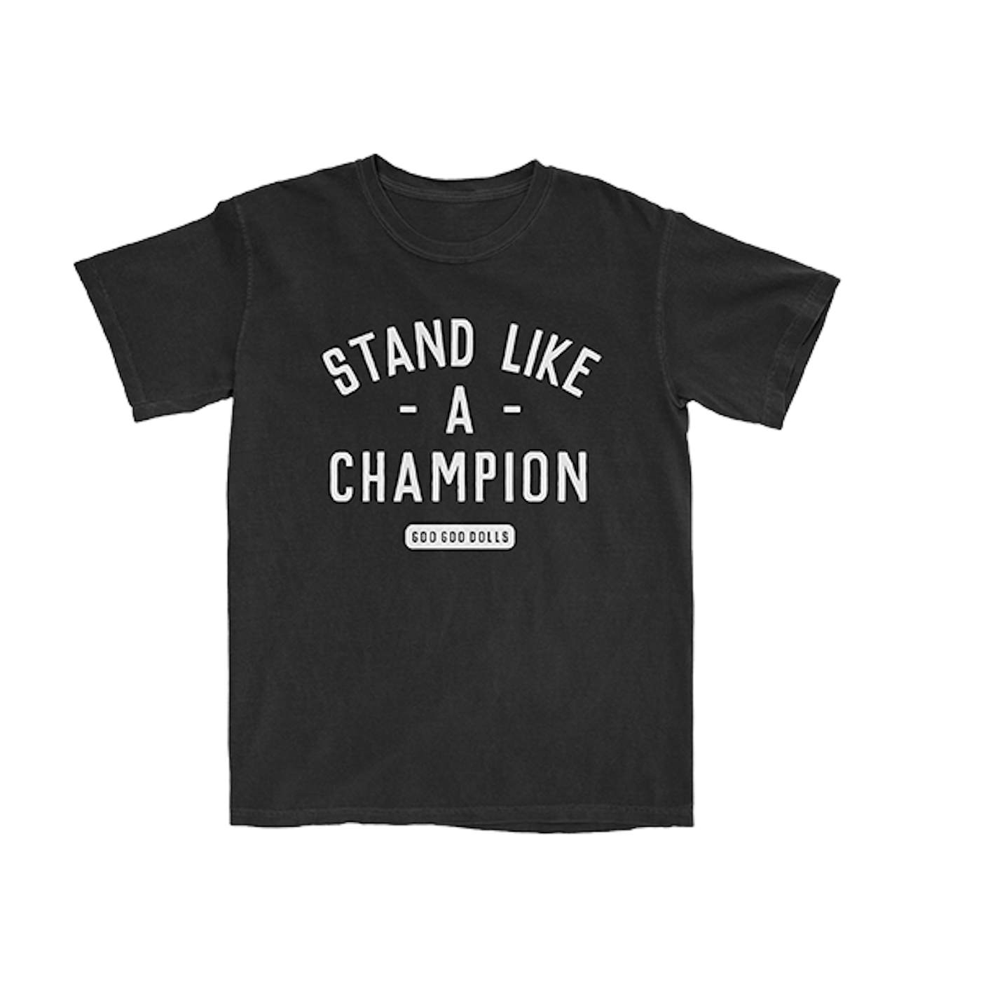 The Goo Goo Dolls Stand Like A Champion T-Shirt (Black)