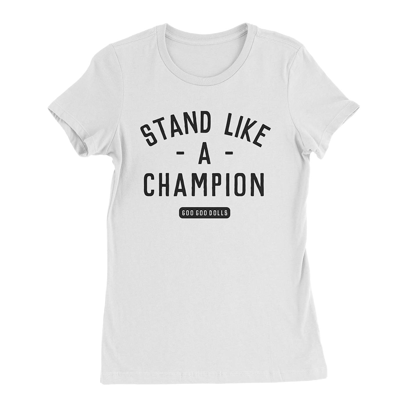 The Goo Goo Dolls Stand Like A Champion T-Shirt (White)